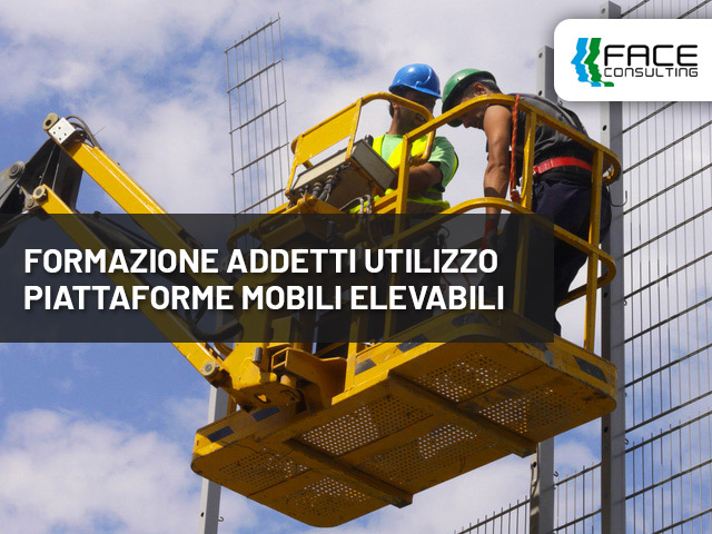 FORMAZIONE ADDETTI UTILIZZO PIATTAFORME MOBILI ELEVABILI (PLE) - Face Consulting