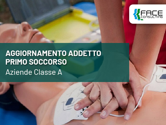 corso agg addetto primo soccorso aziende classea - Face Consulting